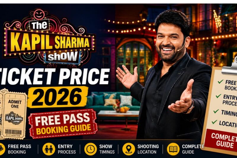 Kapil Sharma Show Ticket Price 2026: Free Pass Booking, Entry Process, Timings & Complete Guide