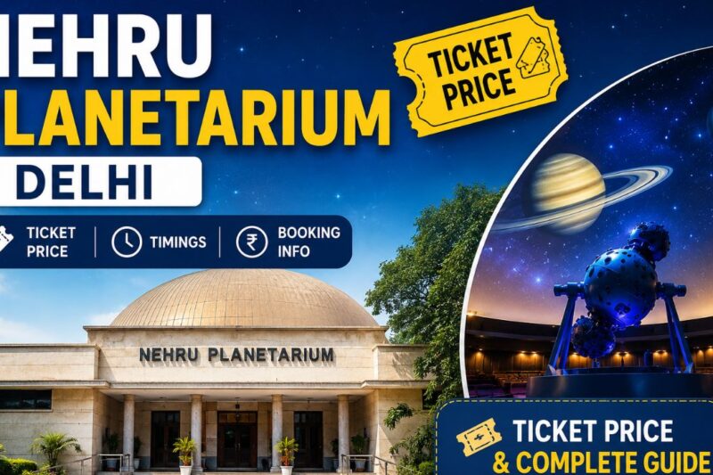 Nehru Planetarium Delhi Ticket Price 2026: Timings, Shows, Online Booking & Visitor Guide