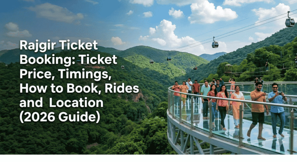 Images Gallery of Rajgir Ticket Booking