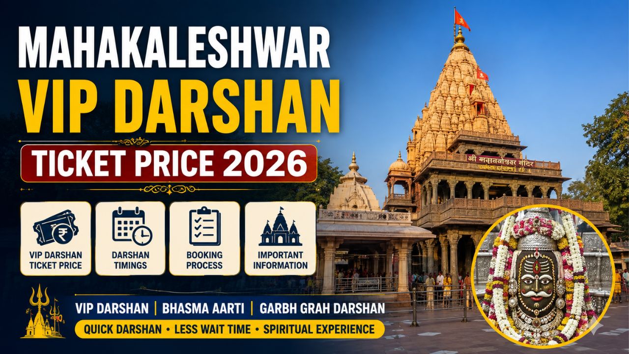 Mahakaleshwar VIP Darshan Ticket Price 2026: Booking, Timings, Rules and Complete Guide