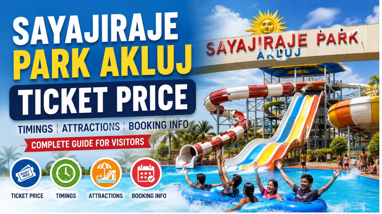 Sayajiraje Park Akluj Ticket Price 2026: Tickets, Timings, Rides & Booking Guide